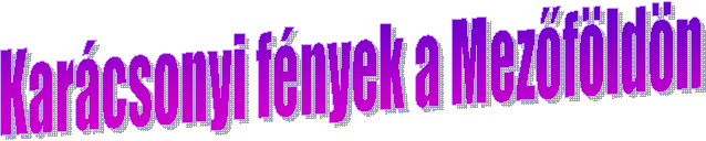 Karcsonyi fnyek a Mezfldn